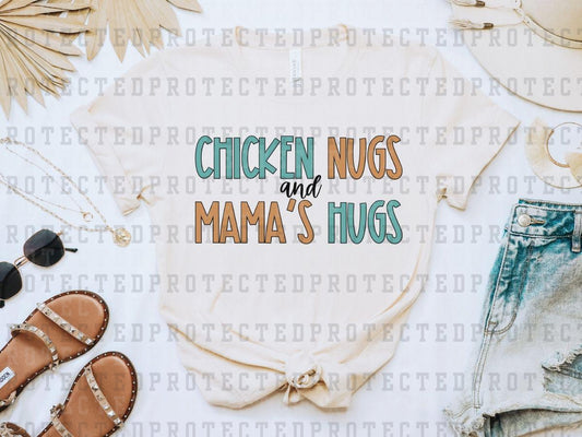 CHICKEN NUGS AND MAMA HUGS - DTF TRANSFER