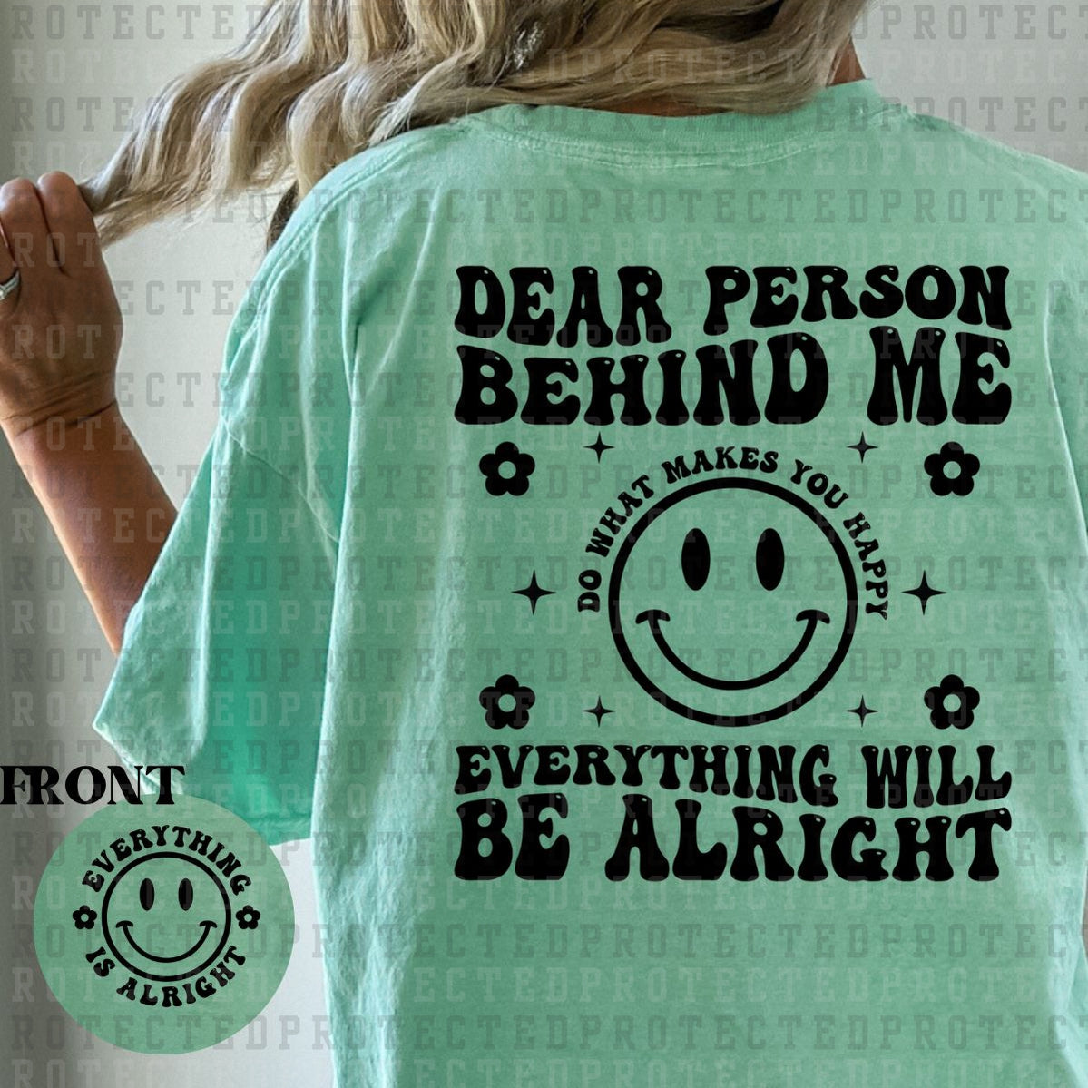 Dear Person Behind Me Everything Will Be Alright Front Back Dtf Tra