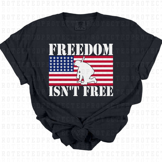 FREEDOM ISNT FREE - DTF TRANSFER