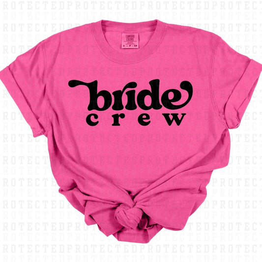 BRIDE CREW *SINGLE COLOR* - DTF TRANSFER