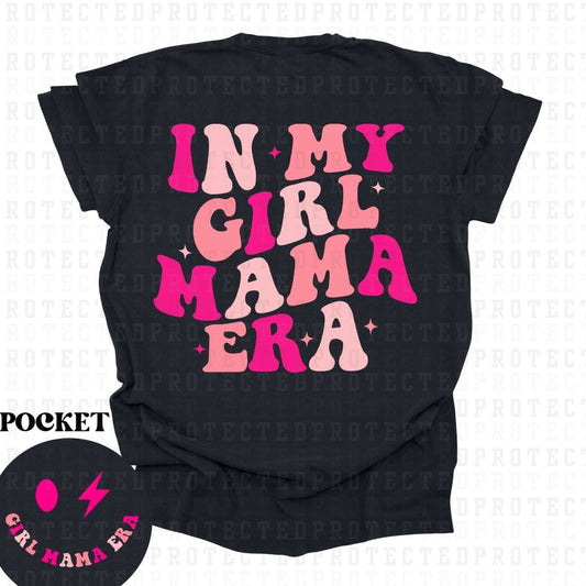 IN MY GIRL MAMA ERA (POCKET+BACK) - DTF TRANSFER