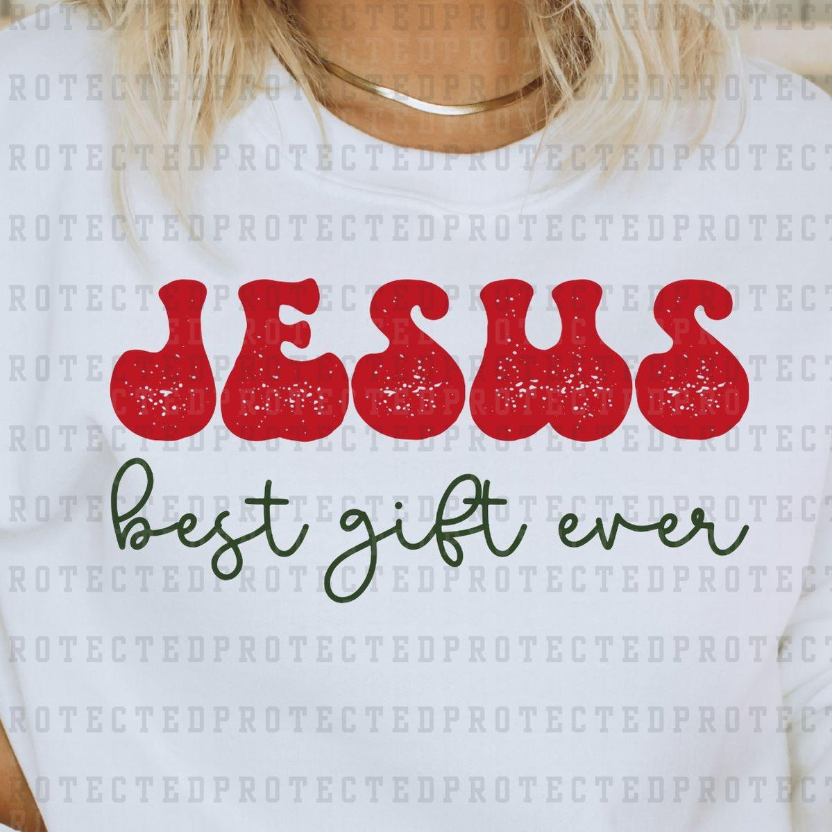 JESUS BEST GIFT EVER - DTF TRANSFER