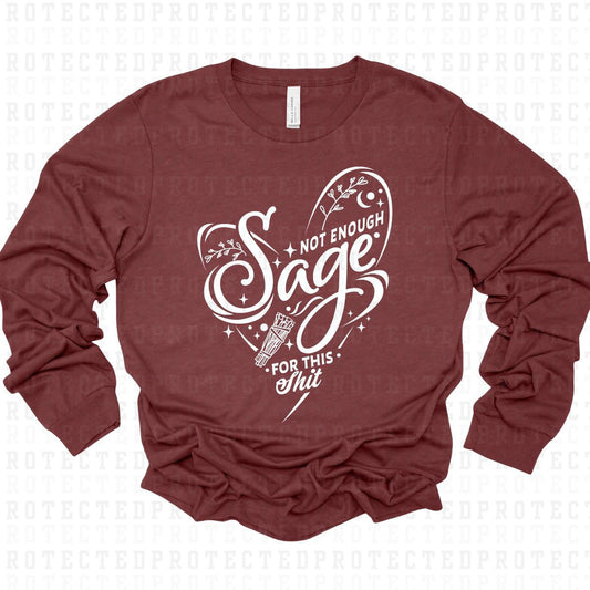 NOT ENOUGH SAGE FOR THIS SH!T *SINGLE COLOR* - DTF TRANSFER