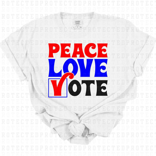 PEACE LOVE VOTE - DTF TRANSFER