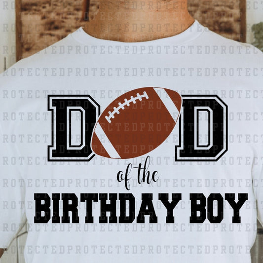 DAD OF THE BIRTHDAY BOY - DTF TRANSFER