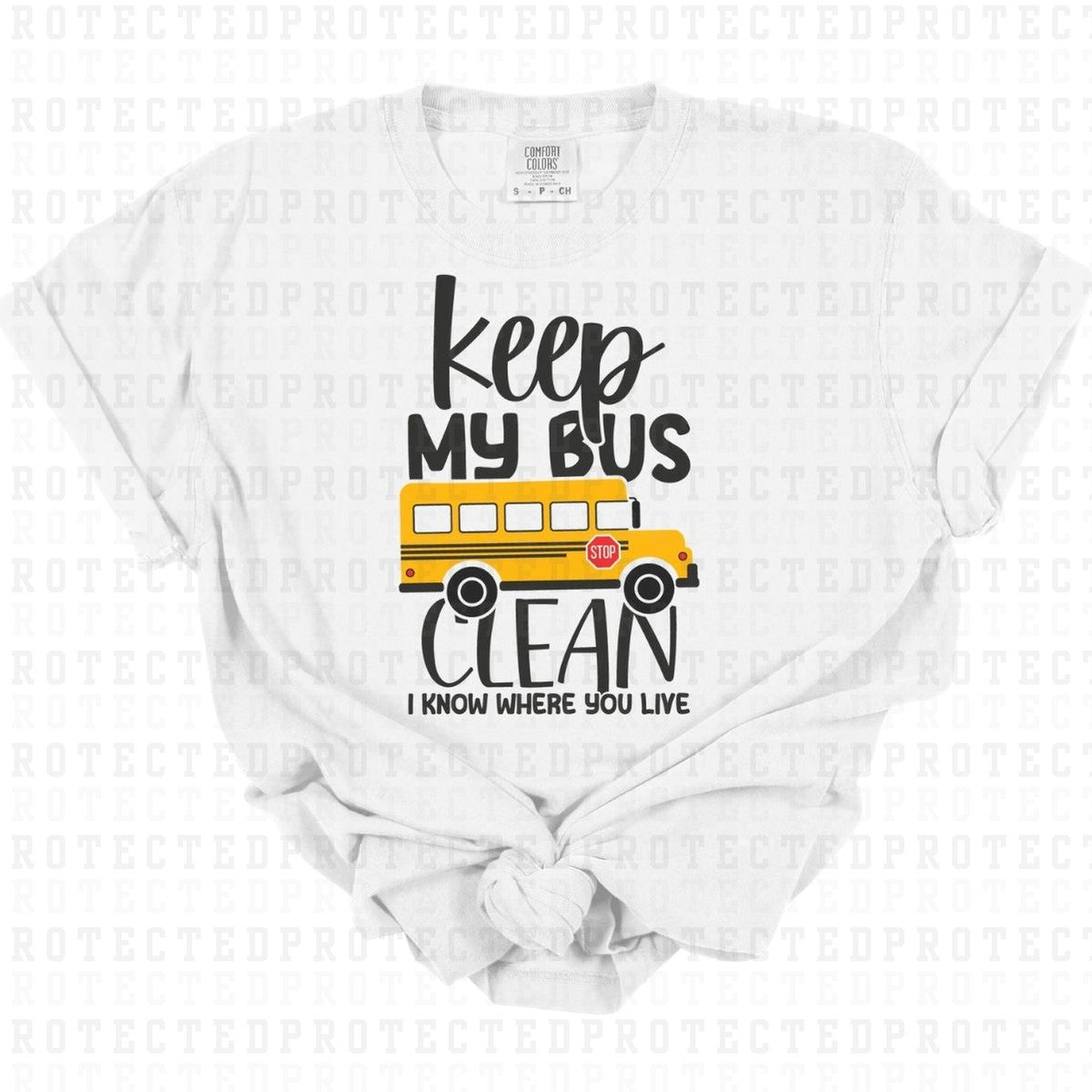 KEEP MY BUS CLEAN - DTF TRANSFER