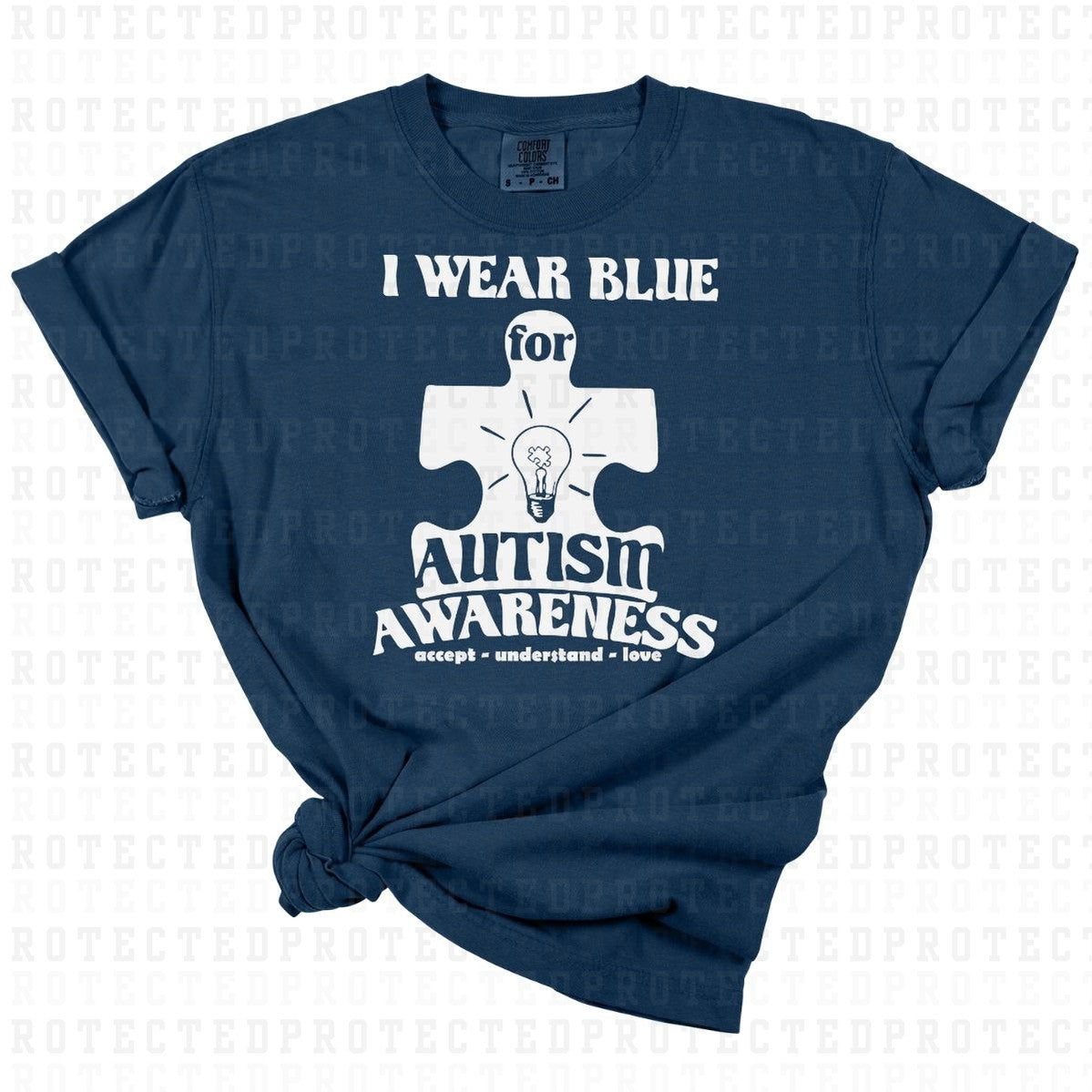 I WEAR BLUE FOR AUTISM AWARENESS ACCEPT UNDERSTAND LOVE *SINGLE COLOR* - DTF TRANSFER