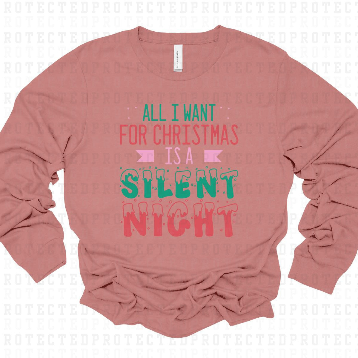 ALL I WANT FOR CHRISTMAS IS A SILENT NIGHT - DTF TRANSFER