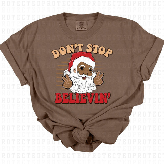 DON'T STOP BELIEVIN' - DTF TRANSFER