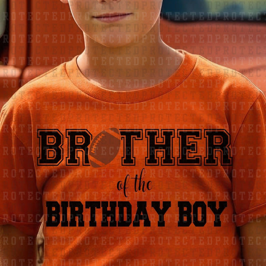 BROTHER OF THE BIRTHDAY BOY - DTF TRANSFER