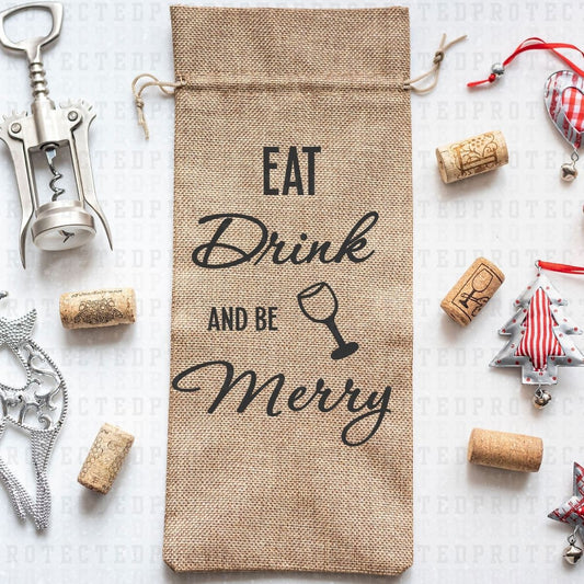 EAT DRINK AND BE MERRY *SINGLE COLOR* - DTF TRANSFER