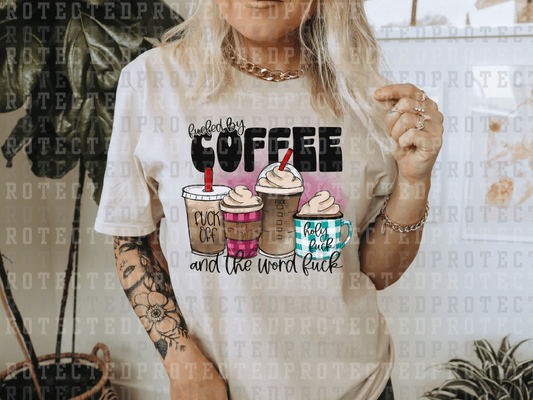 FUELED BY COFFEE AND THE F WORD - DTF TRANSFER - KAI RAE TRANSFERS