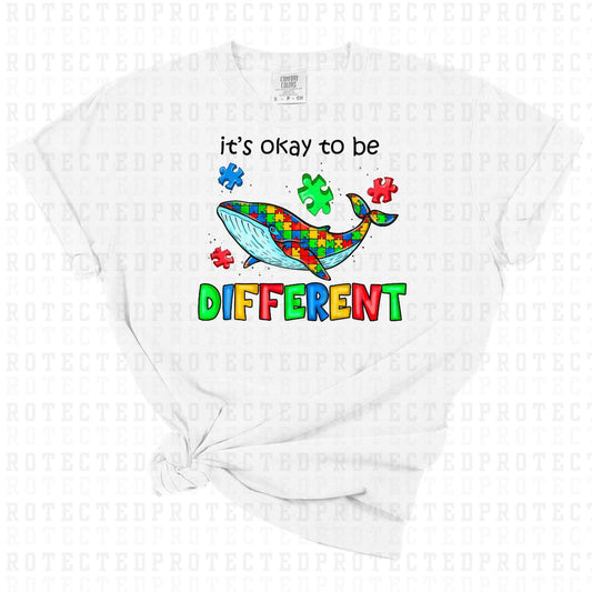 ITS OKAY TO BE DIFFERENT - DTF TRANSFER