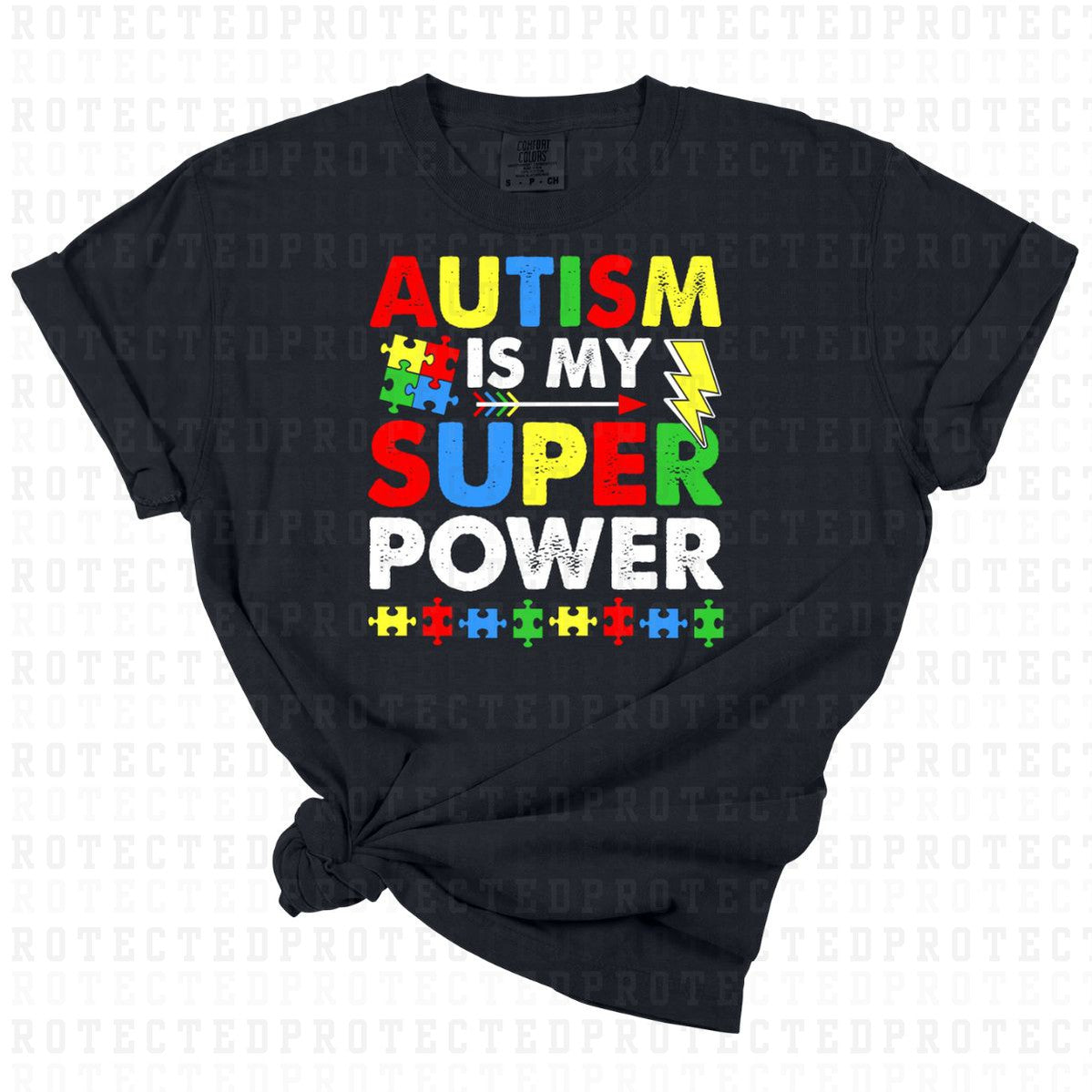 AUTISM IS MY SUPER POWER - DTF TRANSFER