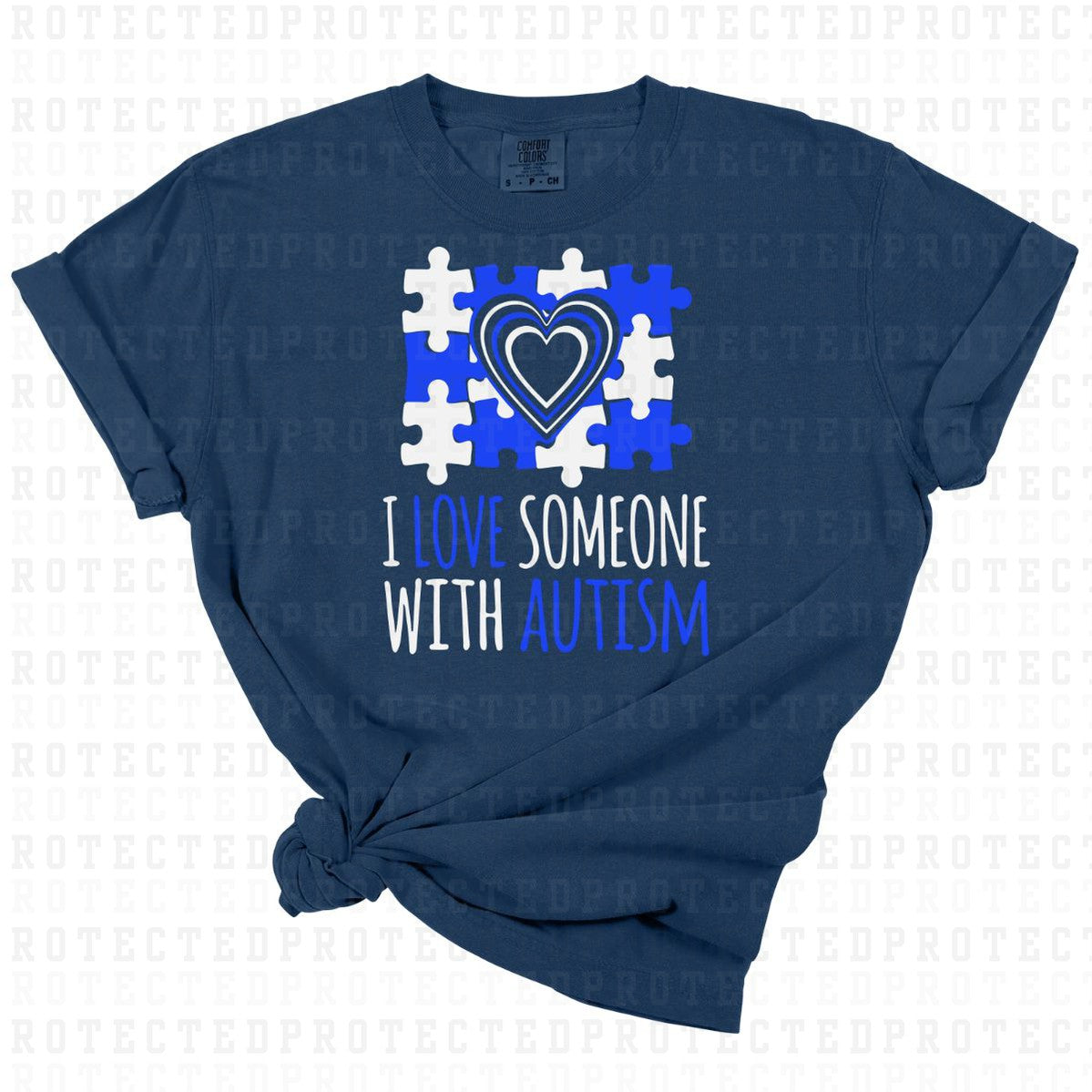 I LOVE SOMEONE WITH AUTISM - DTF TRANSFER