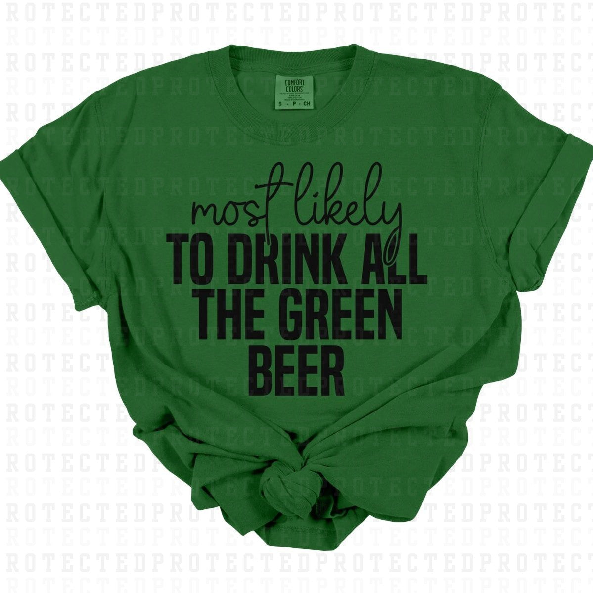 DRINK ALL THE GREEN BEER *SINGLE COLOR* - DTF TRANSFER