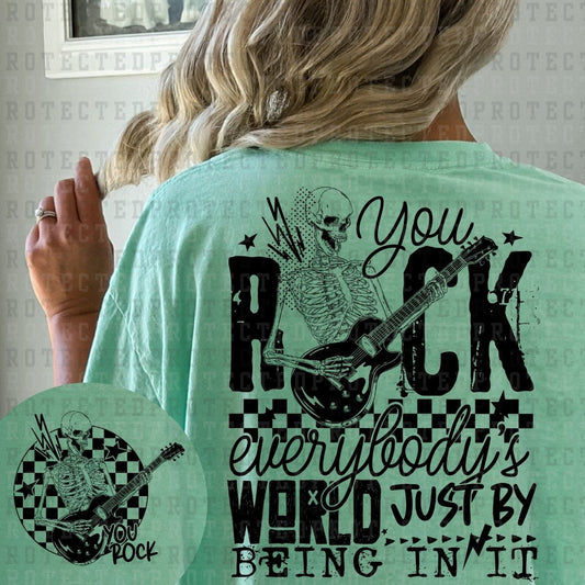 YOU ROCK EVERYBODYS WORLD (SINGLE COLOR/POCKET+BACK) - DTF TRANSFER