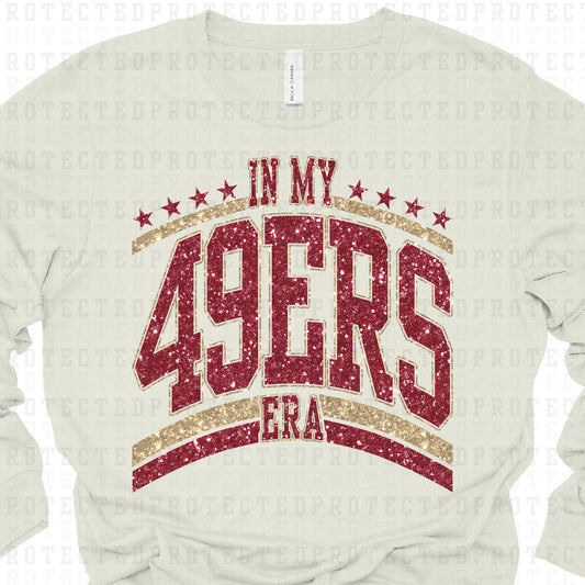 IN MY 49ERS ERA * FAUX SEQUIN * - DTF TRANSFER