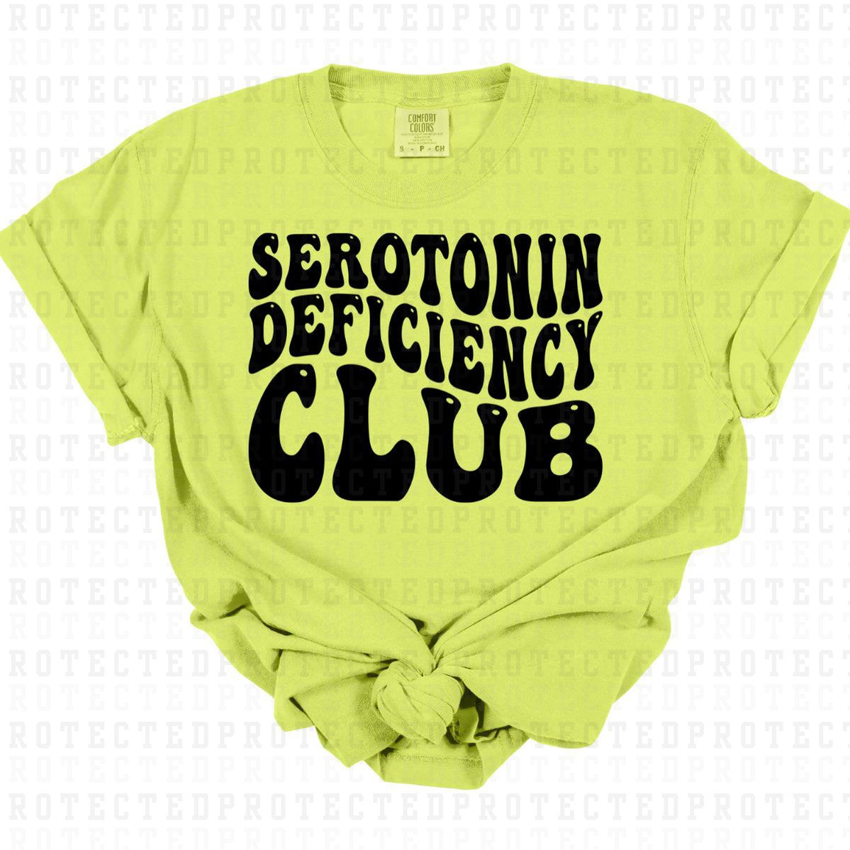 SEROTONIN DEFICIENCY CLUB  *SINGLE COLOR* - DTF TRANSFER