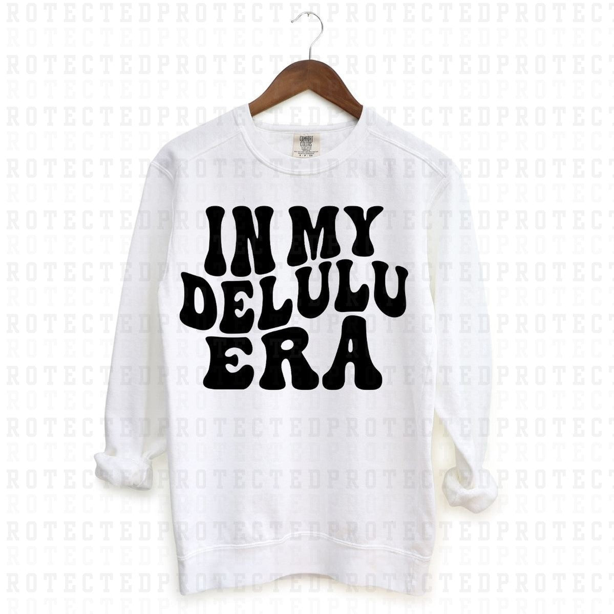 IN MY DELULU ERA *SINGLE COLOR* - DTF TRANSFER