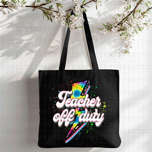 TEACHER OFF DUTY - DTF TRANSFER