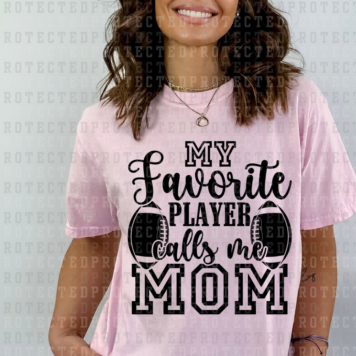 MY FAVORITE PLAYER CALLS ME MOM *SINGLE COLOR* - DTF TRANSFER