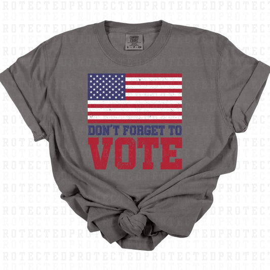 DONT FORGET TO VOTE - DTF TRANSFER