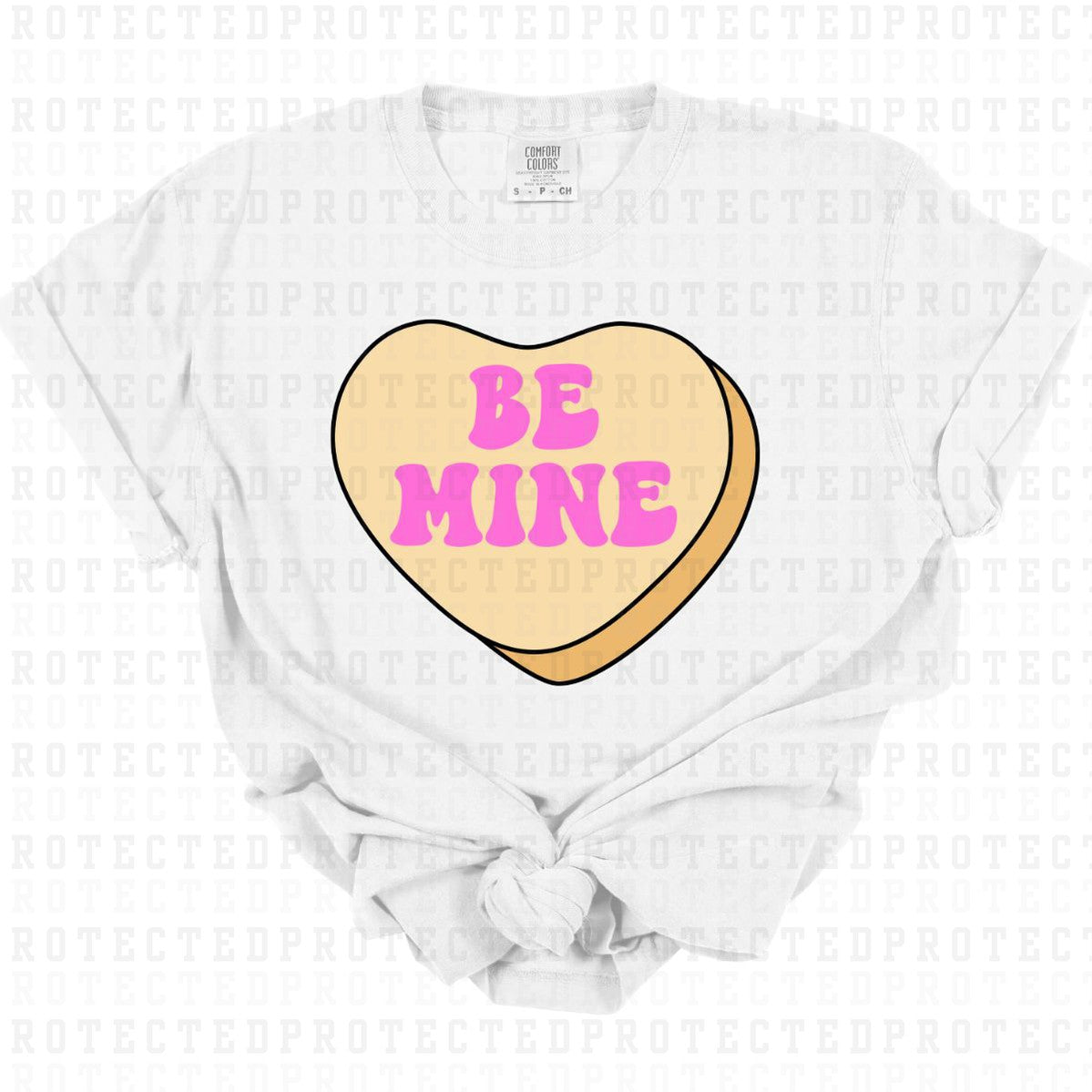 BE MINE - DTF TRANSFER