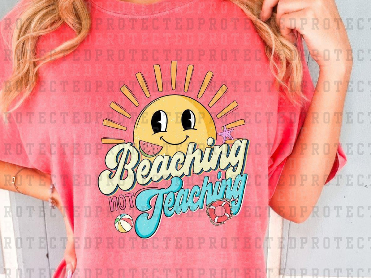 BEACHING NOT TEACHING - SUNSHINE WATERMELON BEACH BALL  - DTF TRANSFERS