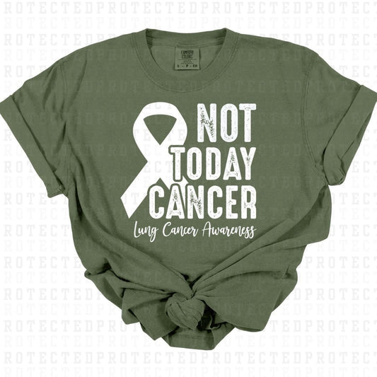 NOT TODAY CANCER *SINGLE COLOR* - DTF TRANSFER