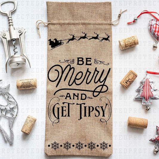 BE MERRY AND GET TIPSY *SINGLE COLOR* - DTF TRANSFER