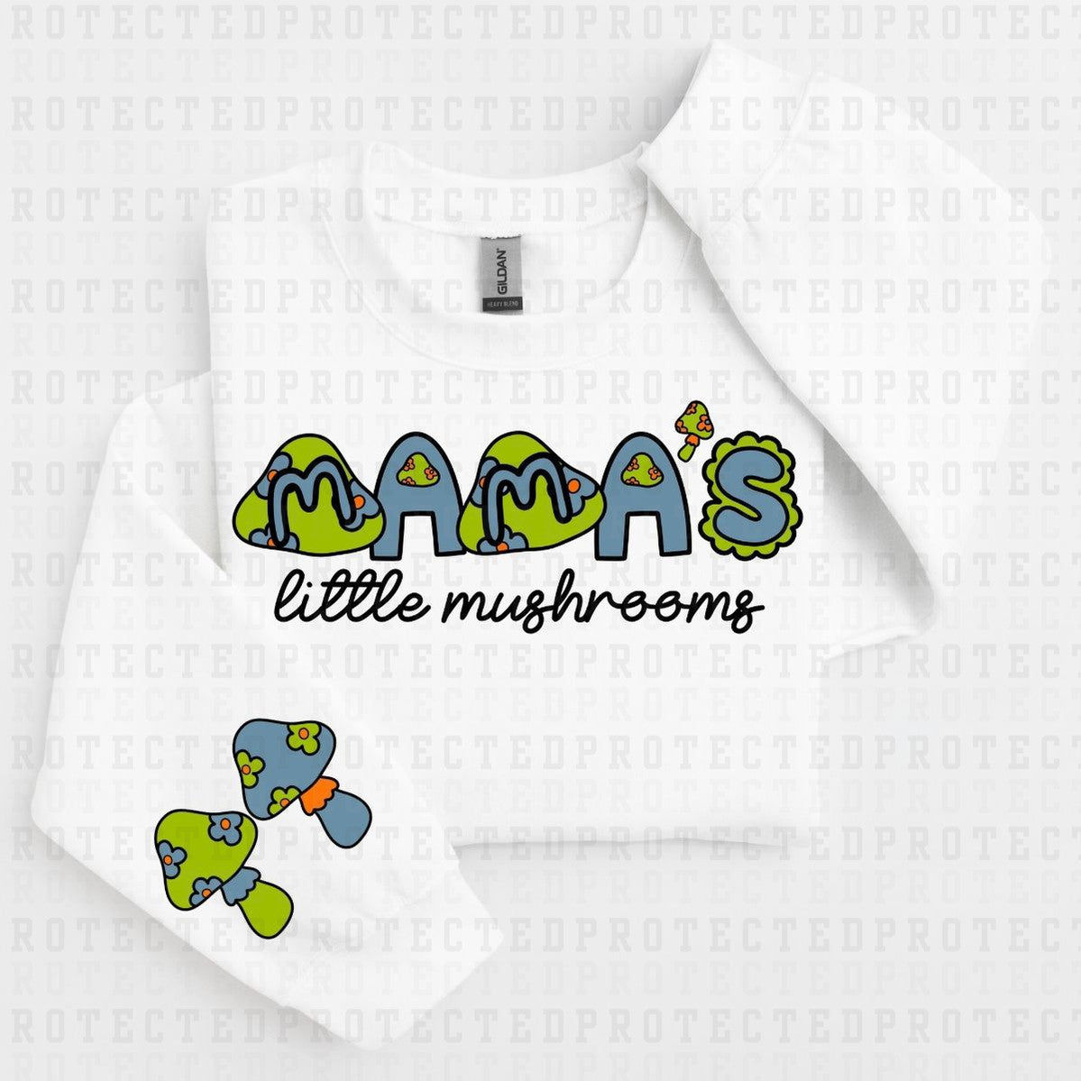 MAMAS LITTLE MUSHROOMS *SLEEVE COMES IN 4"* (FULL FRONT+1 SLEEVE) - DTF TRANSFER