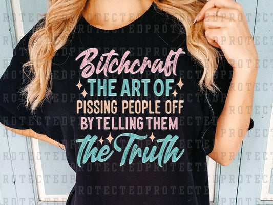 BITCHCRAFT THE ART OF PISSING PEOPLE OFF - DTF TRANSFER