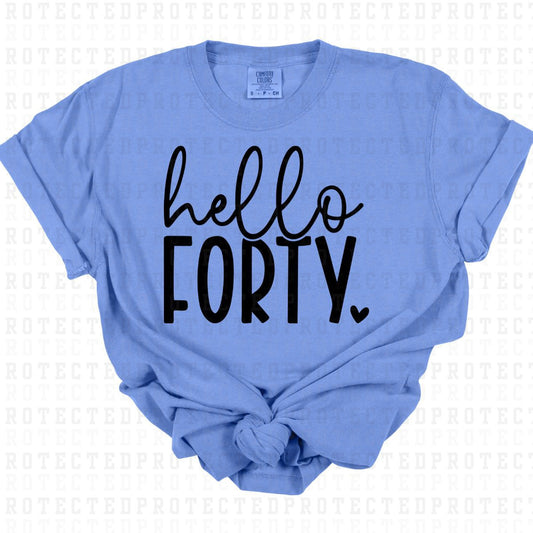 HELLO FORTY *SINGLE COLOR* - DTF TRANSFER