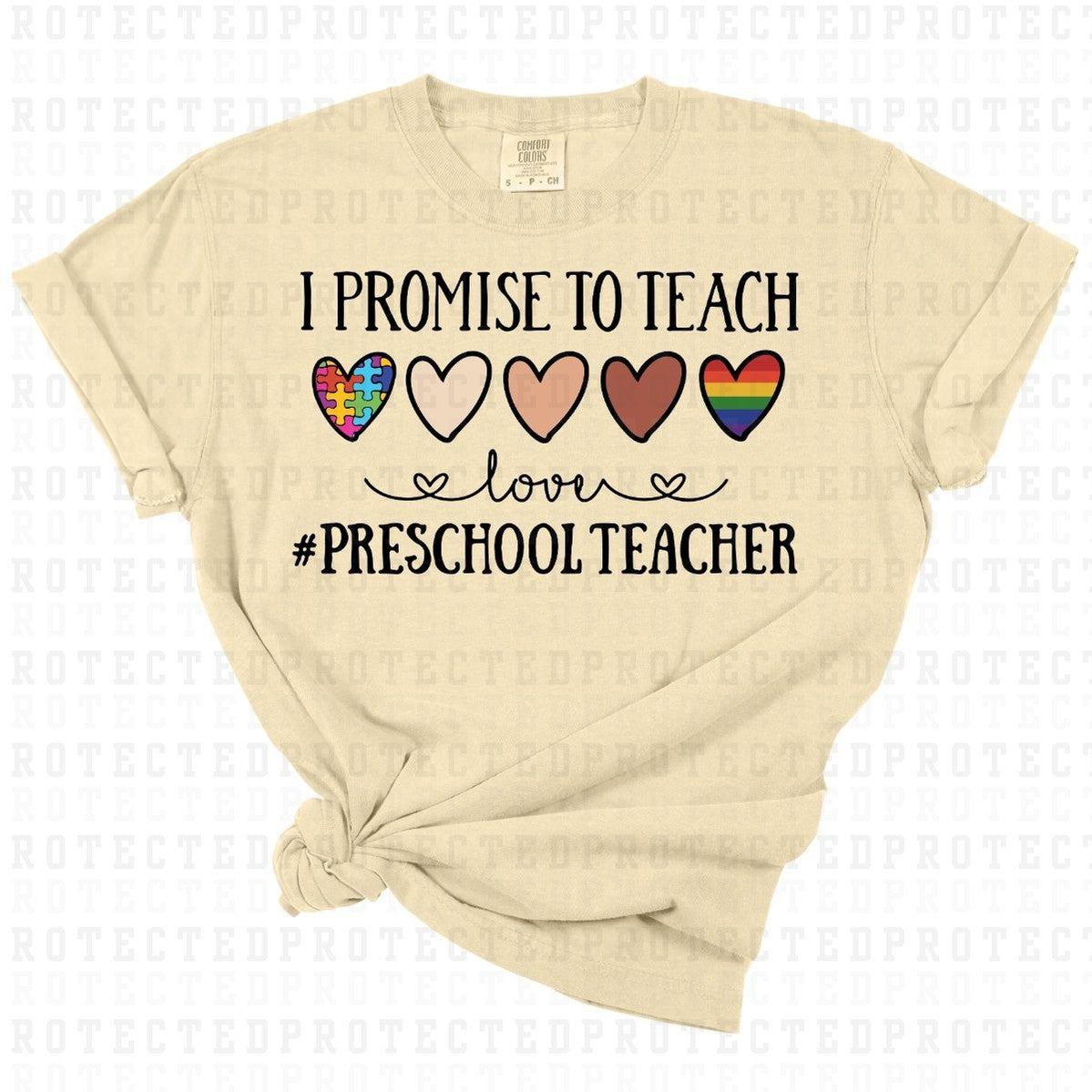 I PROMISE TO TEACH LOVE #PRESCHOOLTEACHER - DTF TRANSFER