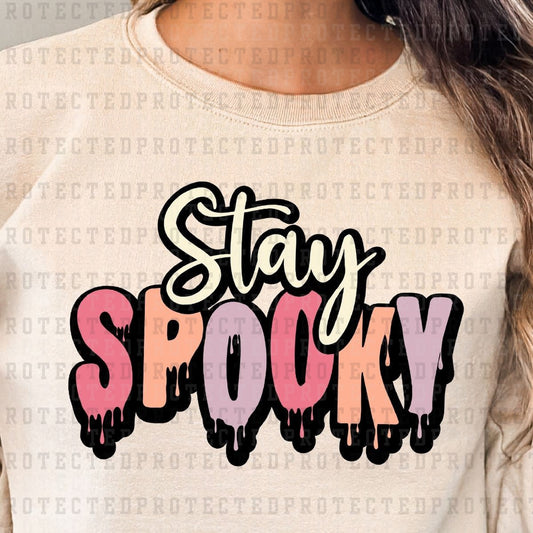 STAY SPOOKY - DTF TRANSFER