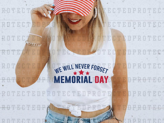 WE WILL NEVER FORGET MEMORIAL DAY - DTF TRANSFERS