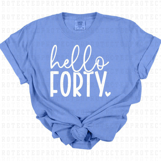 HELLO FORTY *SINGLE COLOR* - DTF TRANSFER