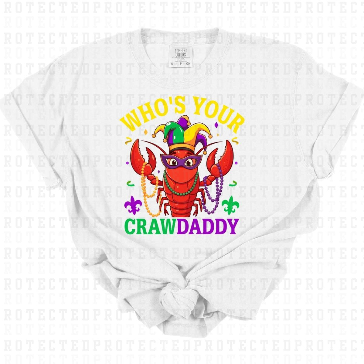 WHOS YOUR CRAWDADDY - DTF TRANSFER