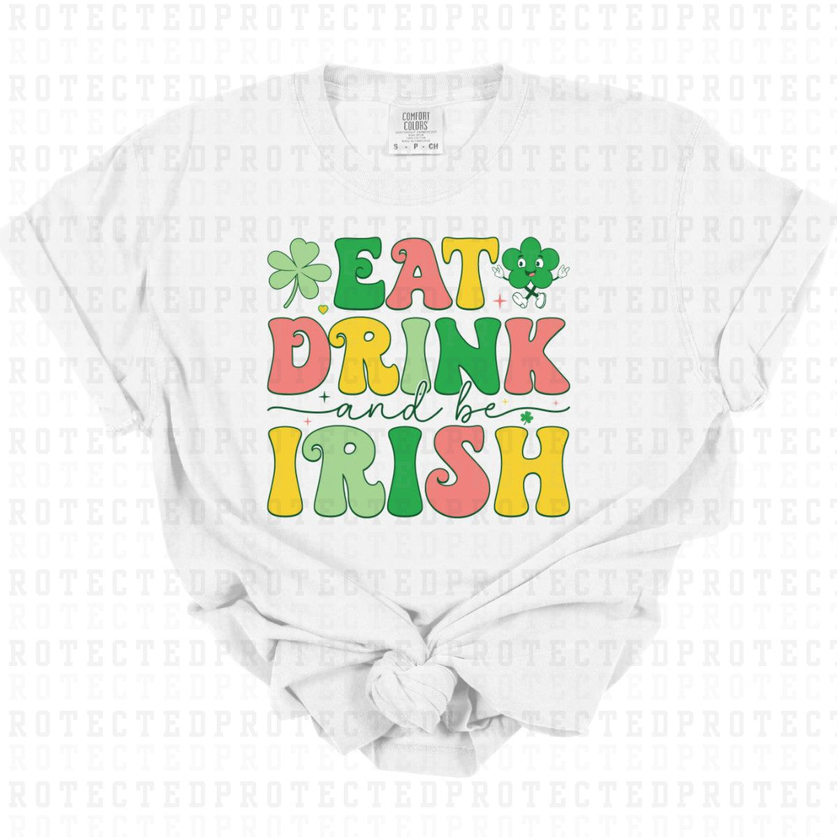 EAT DRINK & BE IRISH - DTF TRANSFER