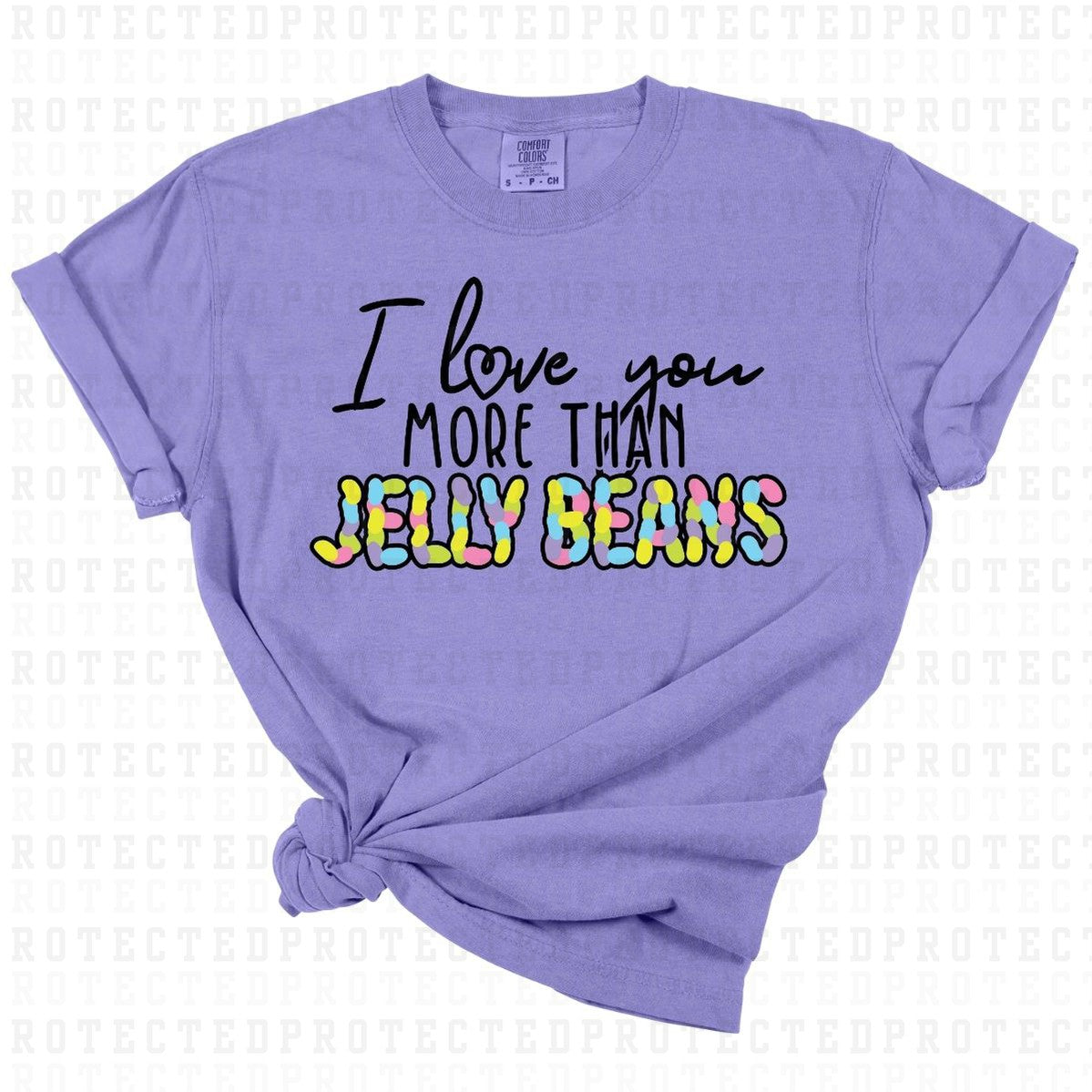 I LOVE YOU MORE THAN JELLY BEANS - DTF TRANSFER