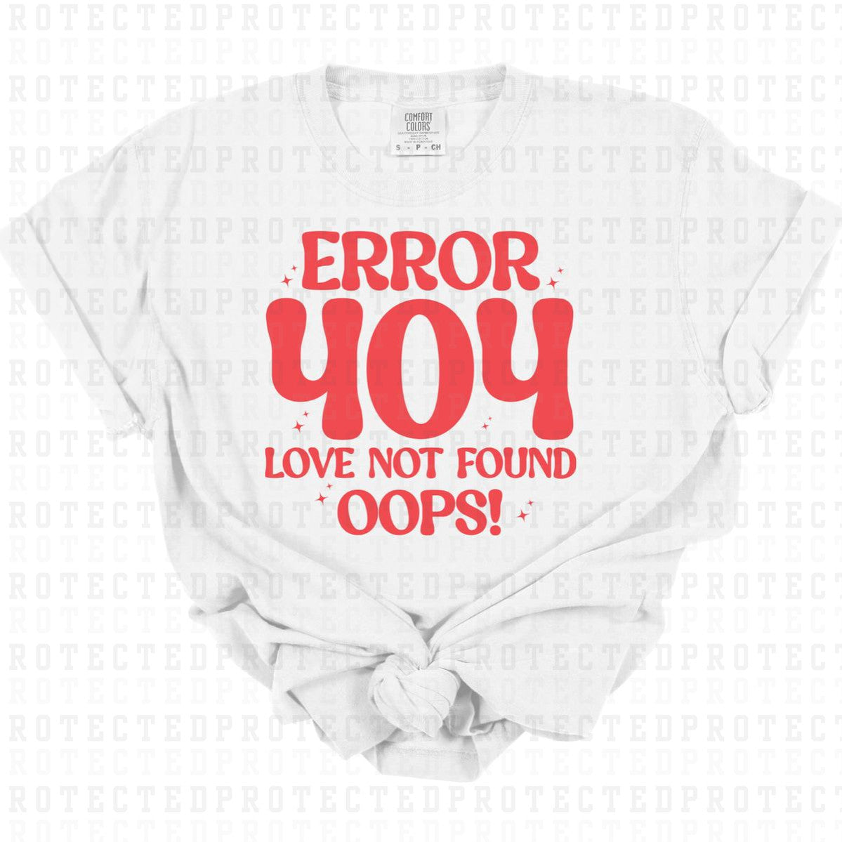 LOVE NOT FOUND *SINGLE COLOR* - DTF TRANSFER