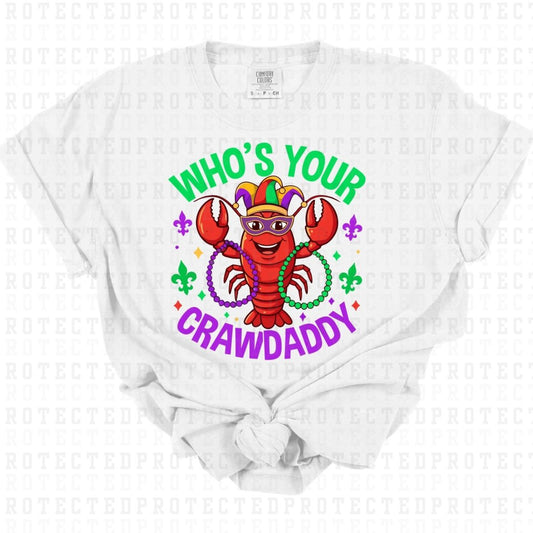 WHOS YOUR CRAWDADDY - DTF TRANSFER