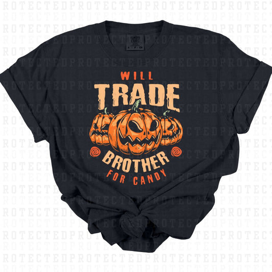 TRADE BROTHER FOR CANDY - DTF TRANSFER