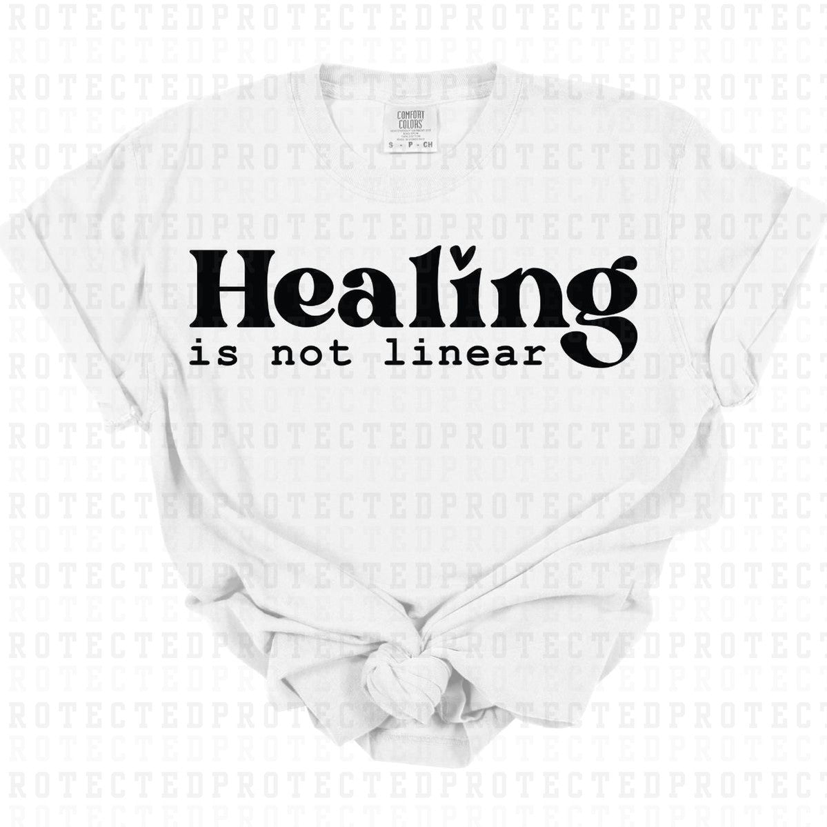 HEALING IS NOT LINEAR *SINGLE COLOR* - DTF TRANSFER