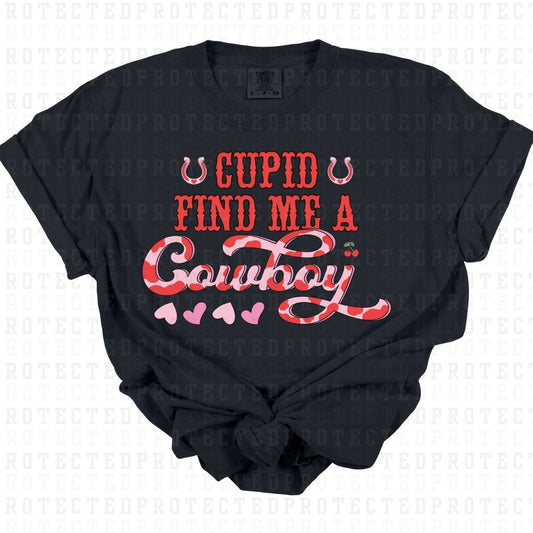 CUPID FIND ME A COWBOY - DTF TRANSFER