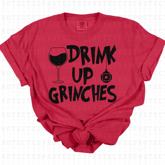 DRINK UP GR!NCHES *SINGLE COLOR* - DTF TRANSFER