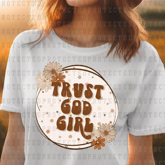 TRUST GOD GIRL - DTF TRANSFER