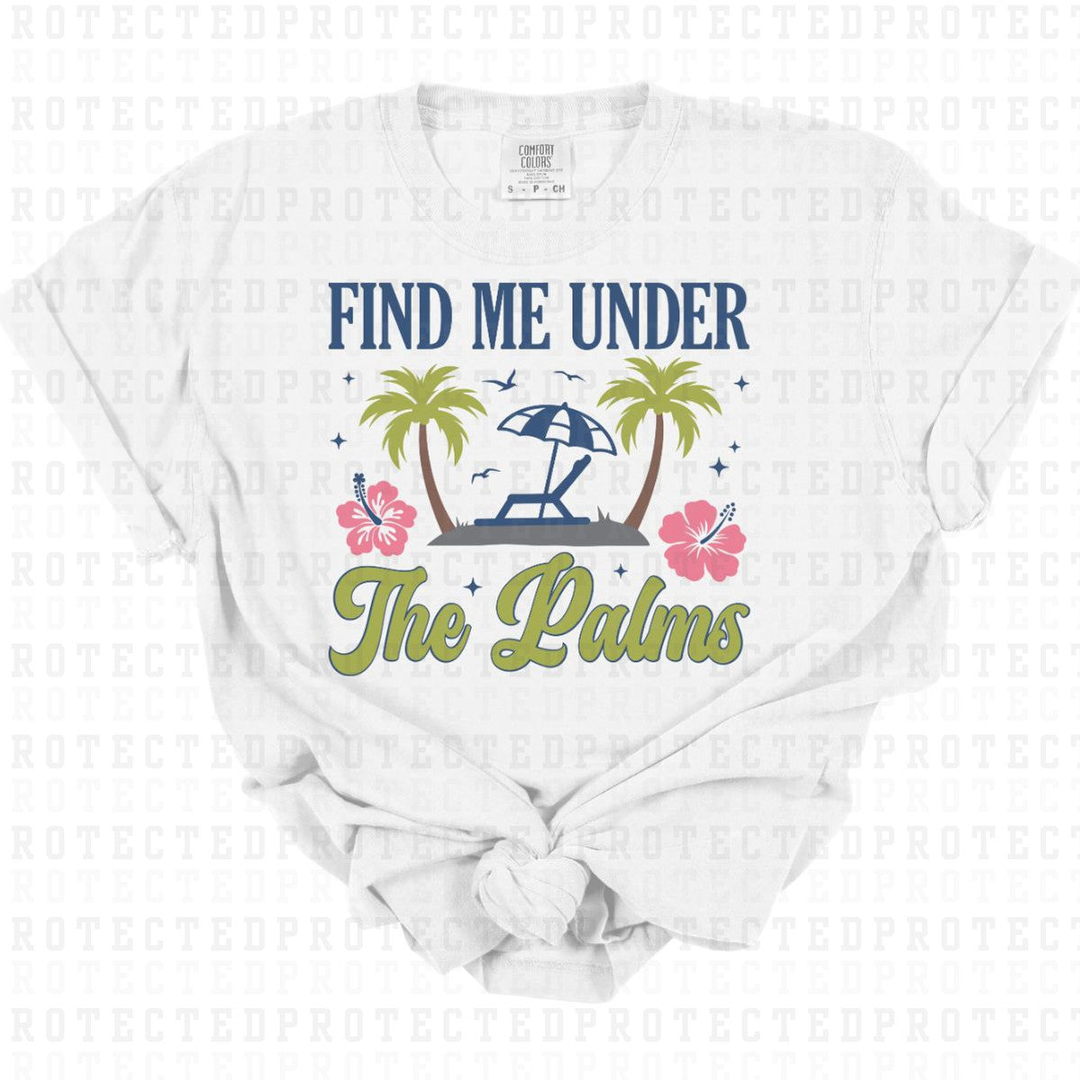 FIND ME UNDER THE PALMS - DTF TRANSFER