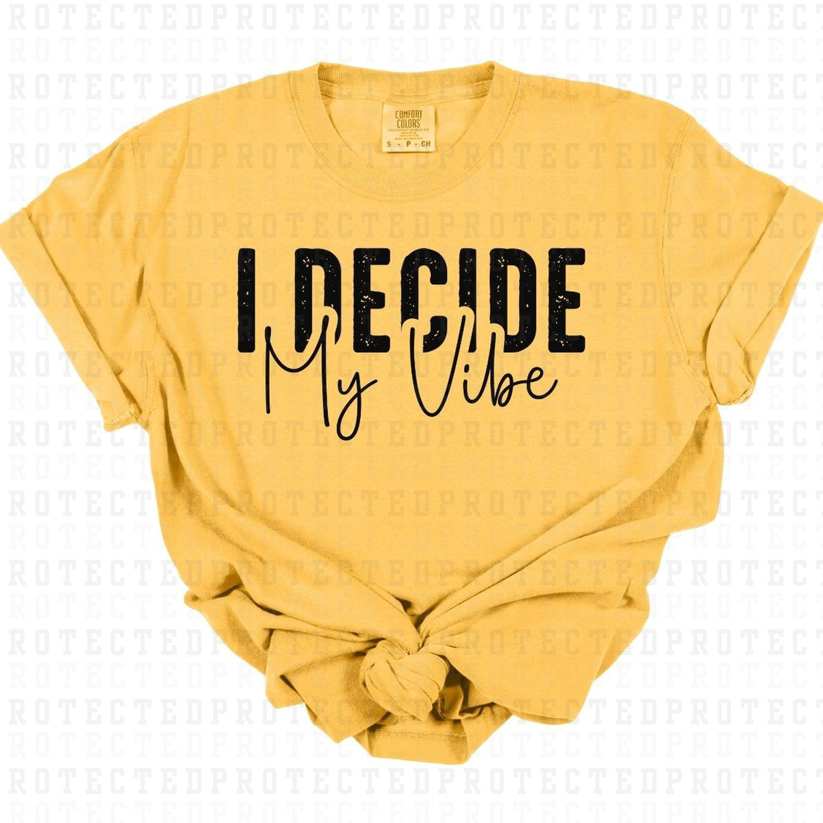 I DECIDE MY VIBE *SINGLE COLOR* - DTF TRANSFER